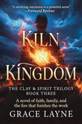 The Kiln and Kingdom