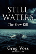 Still Waters - The Slow Kill