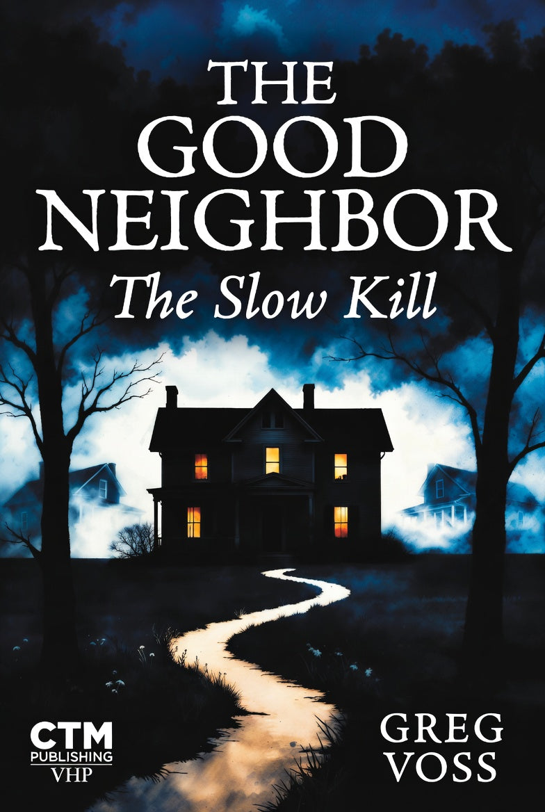 The Good Neighbor - The Slow Kill