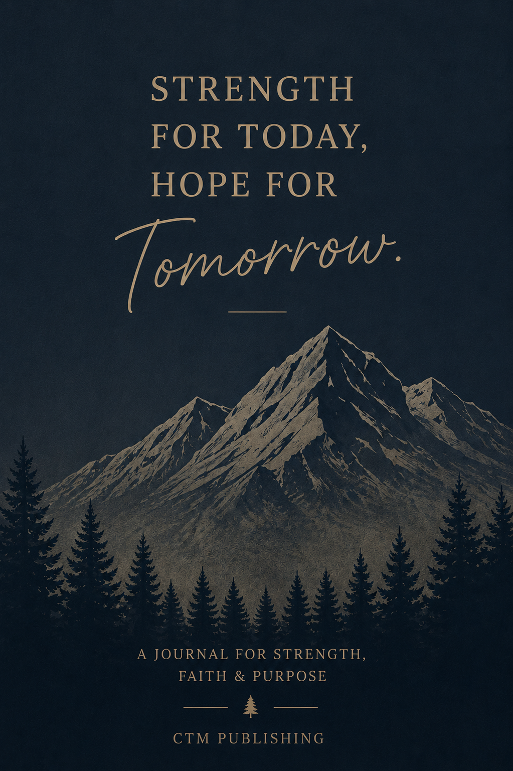 Strength for Today, Hope for Tomorrow