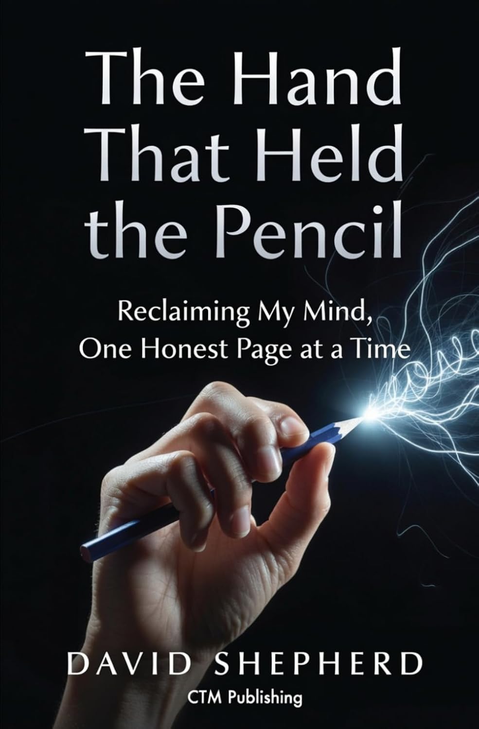 The Hand That Held the Pencil