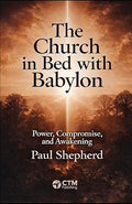 The Church in Bed with Babylon