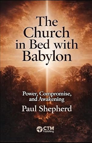 The Church in Bed with Babylon