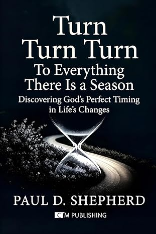 Turn Turn Turn  To Everything There is a Season