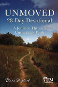 Unmoved: 28-Day Devotional
