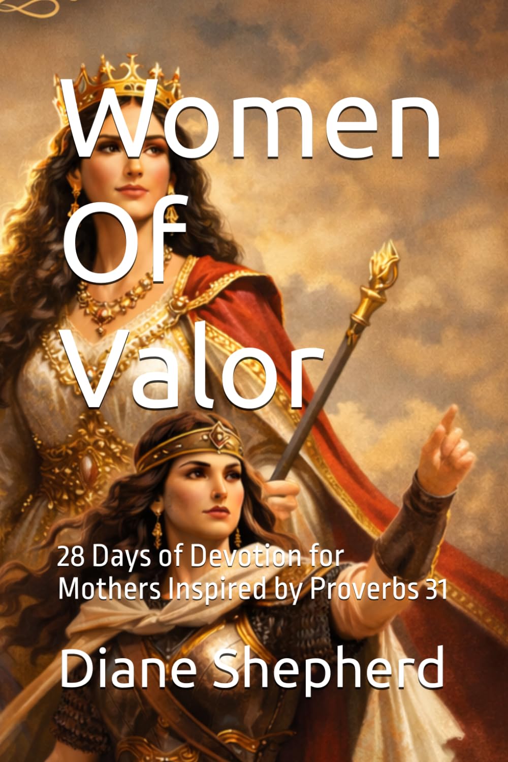 Women of Valor- walks with four extraordinary biblical women